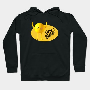 Stay Positive! Hoodie